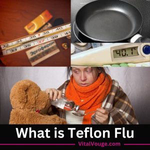 WHAT IS TEFLON FLU