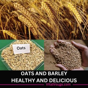 OATS AND BARLEY HEALTHY AND DELICIOUS