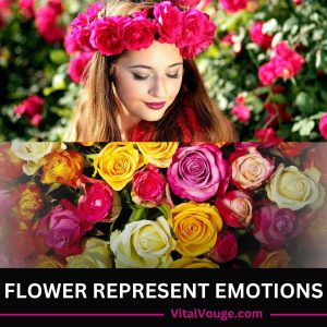 FLOWER REPRESENT EMOTIONS